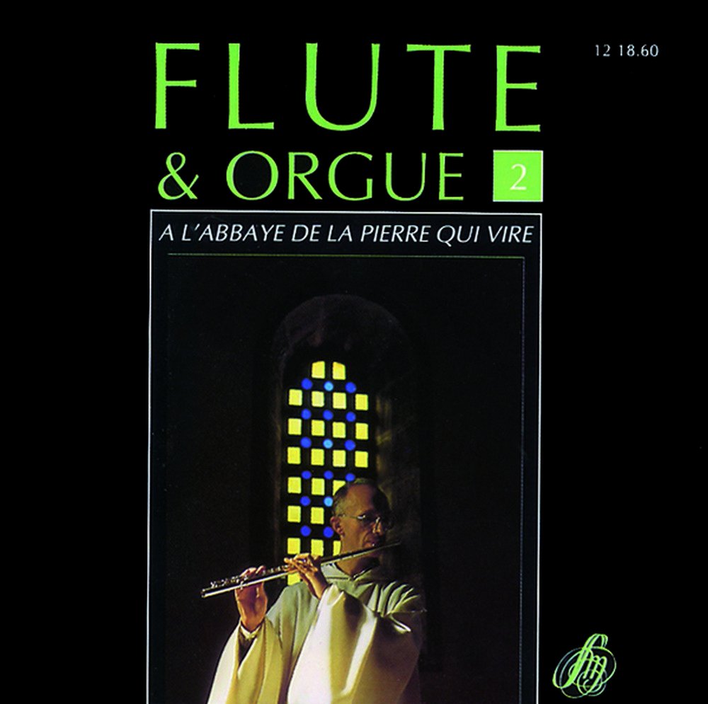 Flûte et Orgue À l'Abbaye de la Pierre Qui Vire Vol. 2 3133580118609