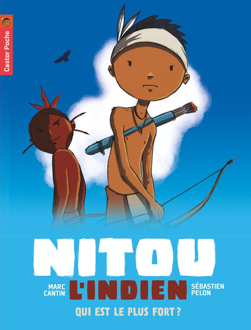 Nitou l'indien - Qui est le plus fort ? 9782081202252