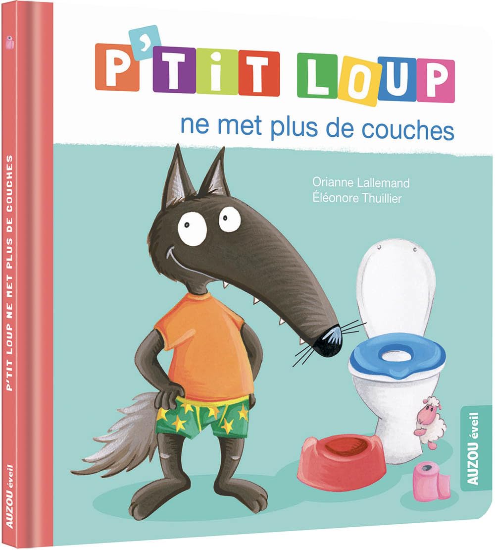 P'tit Loup : P'tit Loup ne met plus de couches 9782733870785