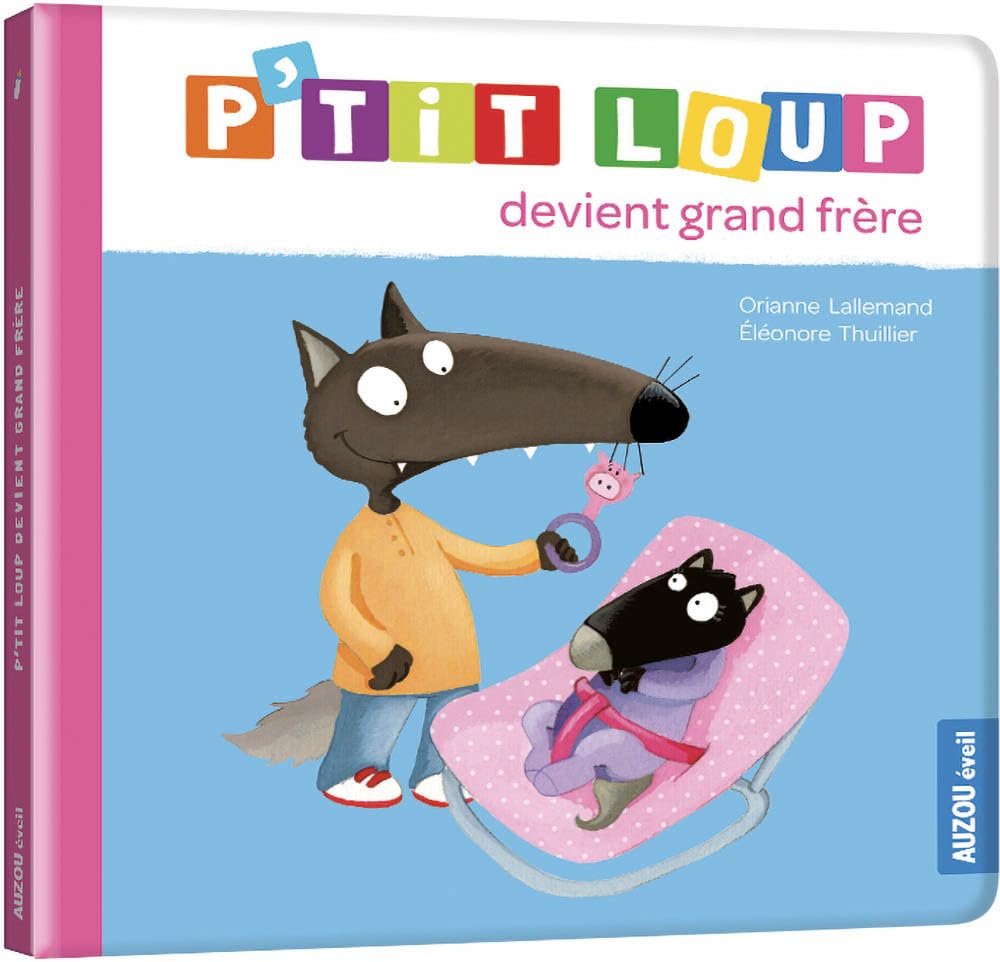 P'TIT LOUP DEVIENT GRAND FRÈRE - NE 9782733896020