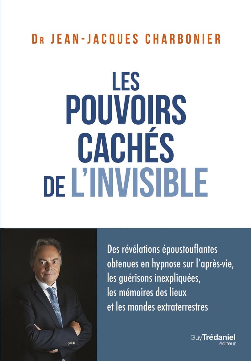 Les pouvoirs cachés de l'invisible 9782813231581