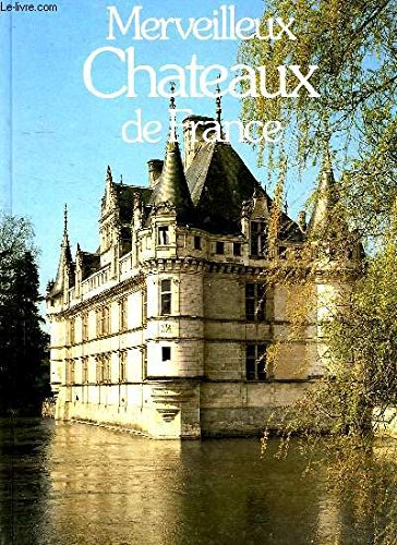 Merveilleux chateaux de France 9782859611217