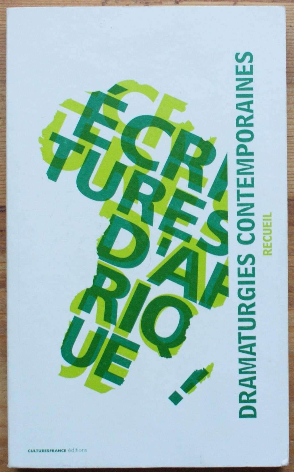 Ecritures d'Afrique - Dramaturgies contemporaines-Recueil 9782354760090