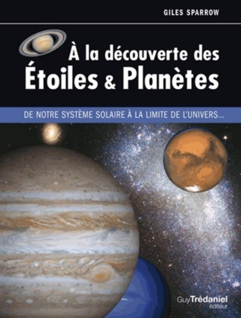 A la découverte des étoiles et planètes 9782813205711