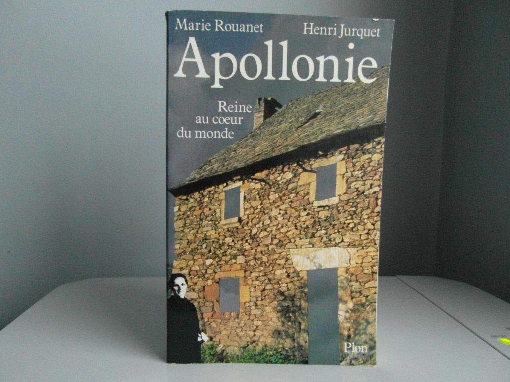 APOLLONIE: REINE AU COEUR DU MONDE 9782259011198