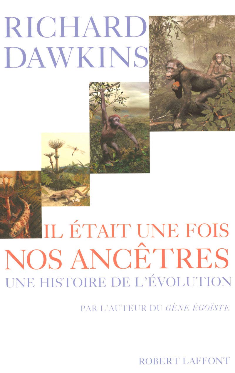 Il était une fois nos ancêtres: Une histoire de l'Evolution 9782221105054
