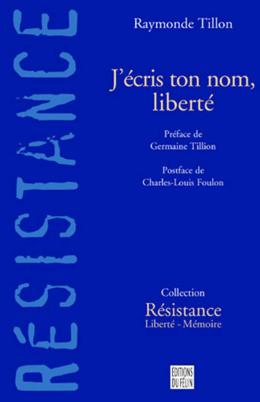 J'écris ton nom, Liberté 9782866454210