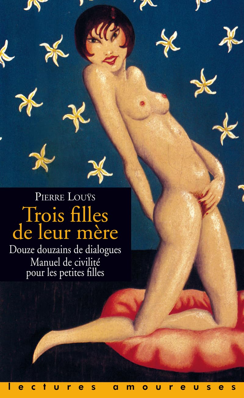 Trois Filles de leur mère : Douze douzains de dialogues 9782842710408