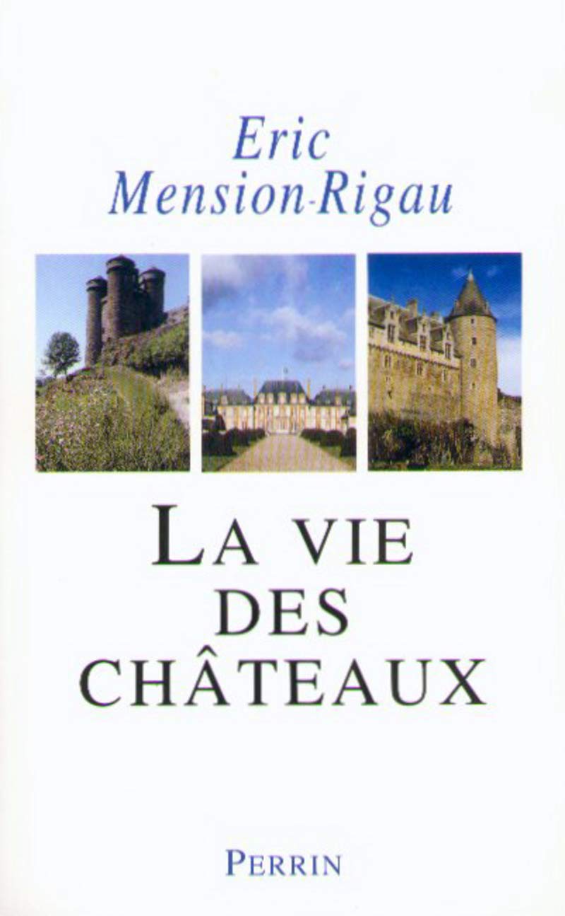 La vie des châteaux 9782262010959