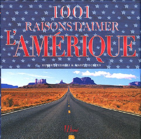 1001 Raisons d'aimer l'Amérique 9782866654139