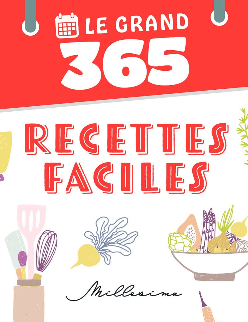 Le Grand 365 recettes faciles 9782385430160