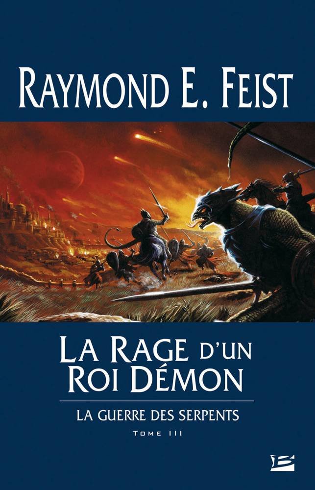 La Guerre des Serpents, tome 3 : La Rage d'un roi démon 9782915549171