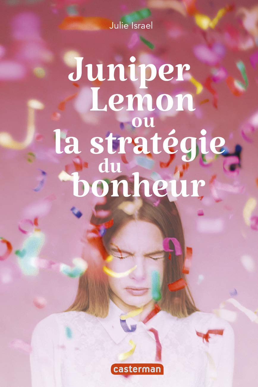Juniper Lemon ou la stratégie du bonheur 9782203122987