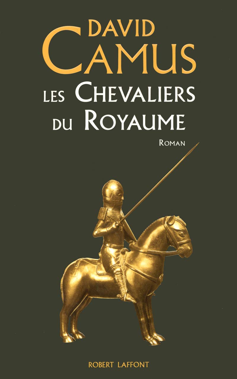 Les Chevaliers du royaume: Le Roman de la Croix - Tome 1 (1) 9782221103173