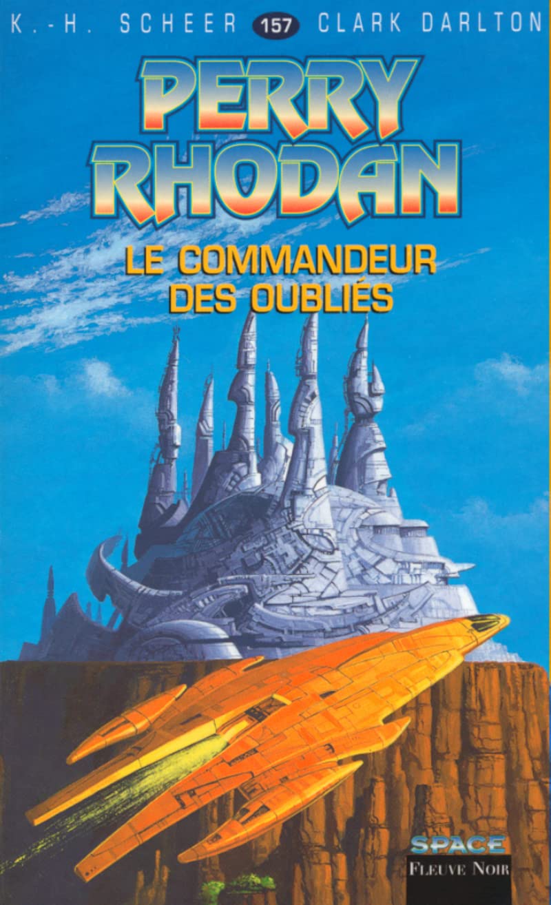 Perry Rhodan, tome 157 : Le Commandeur des oubliés 9782265066403