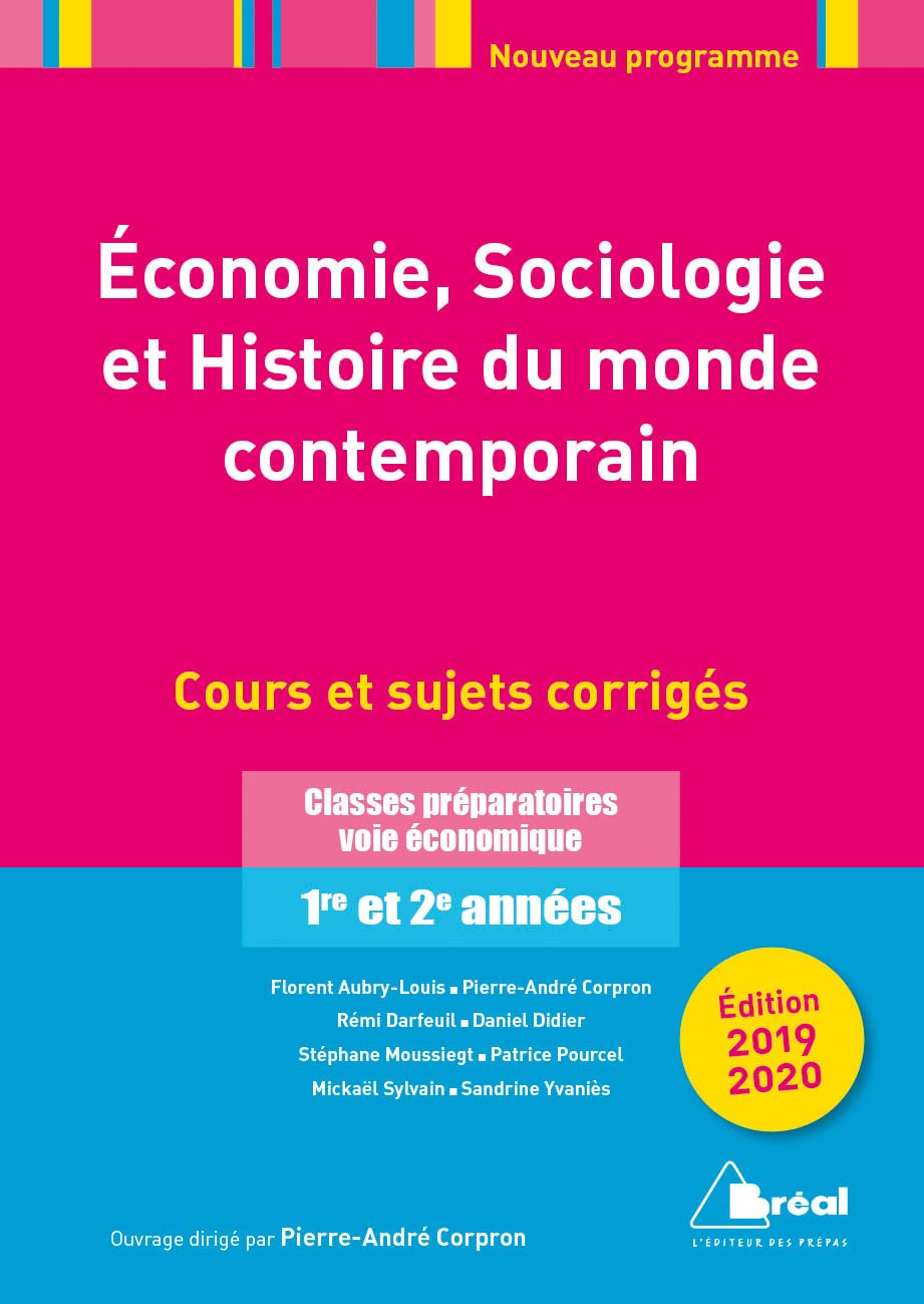 Economie, sociologie et histoire du monde contemporain: Cours et sujets corrigés 9782749539010