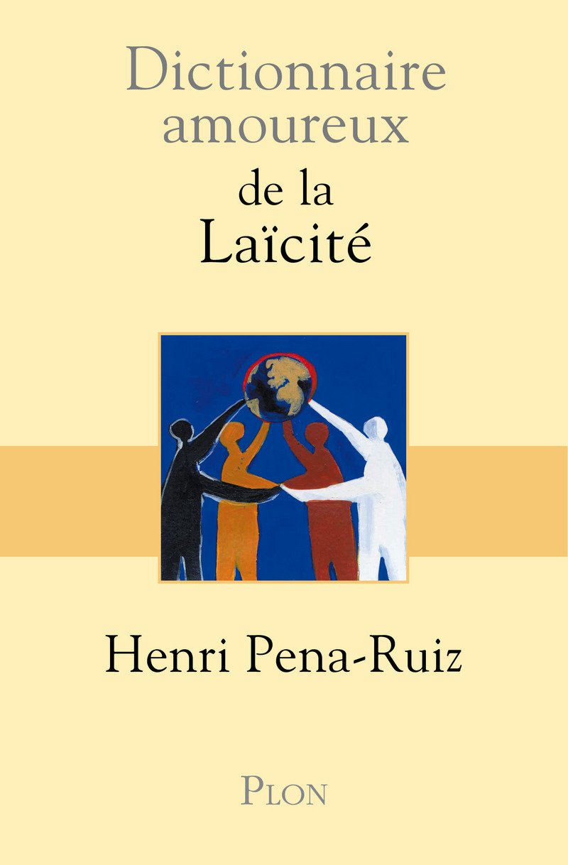 Dictionnaire amoureux de la laïcite 9782259215954