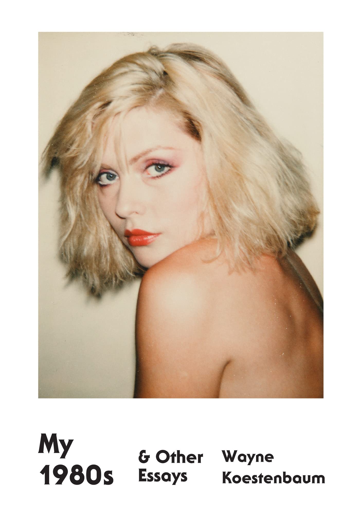 My 1980s and Other Essays 9780374533779