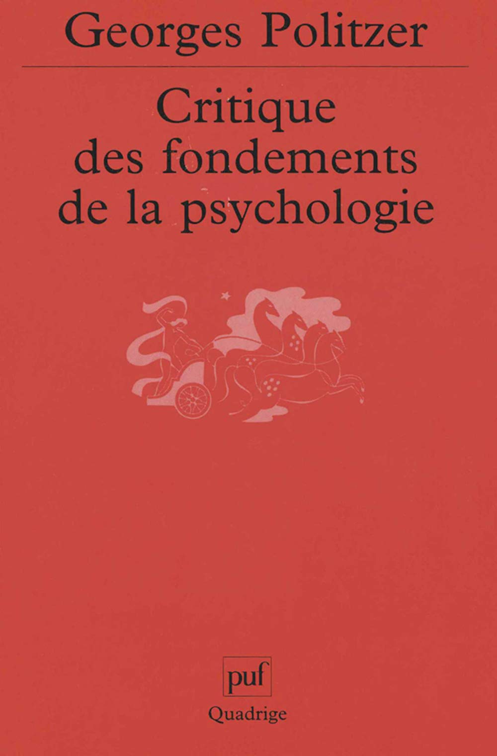 Critique des fondements de la psychologie 9782130535485