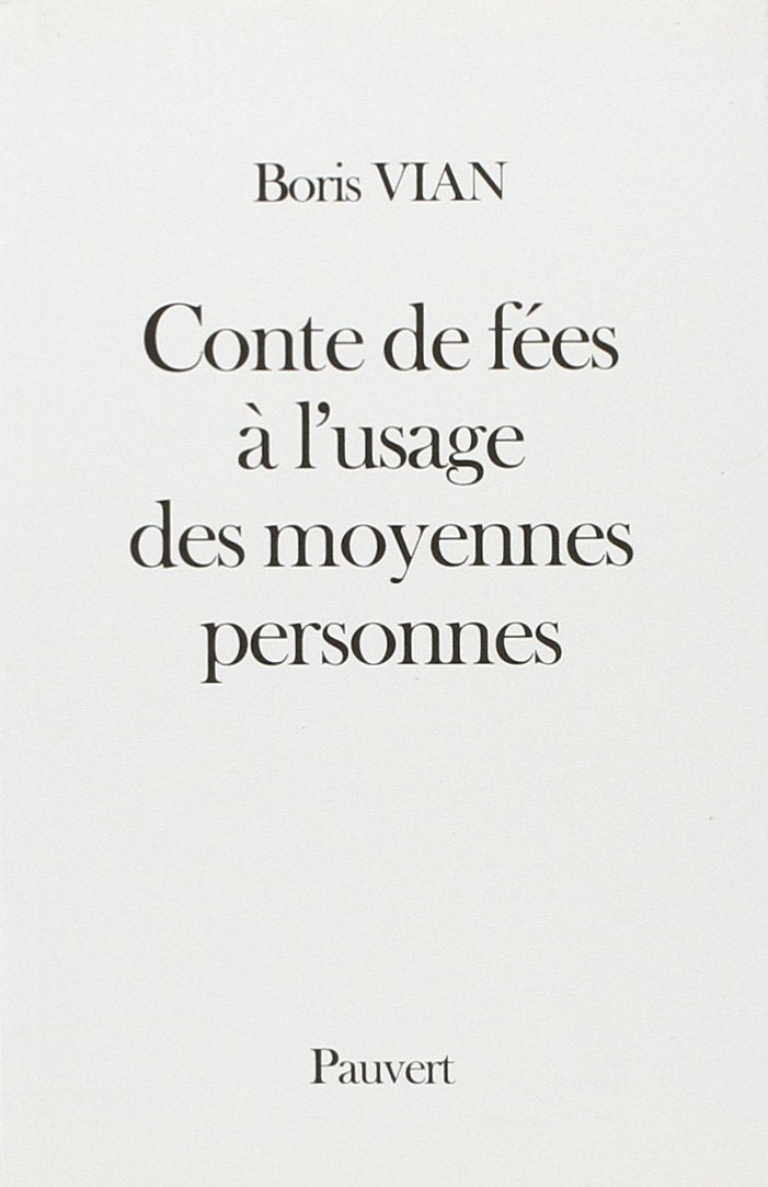 Conte de fées à l'usage des moyennes personnes 9782720213663