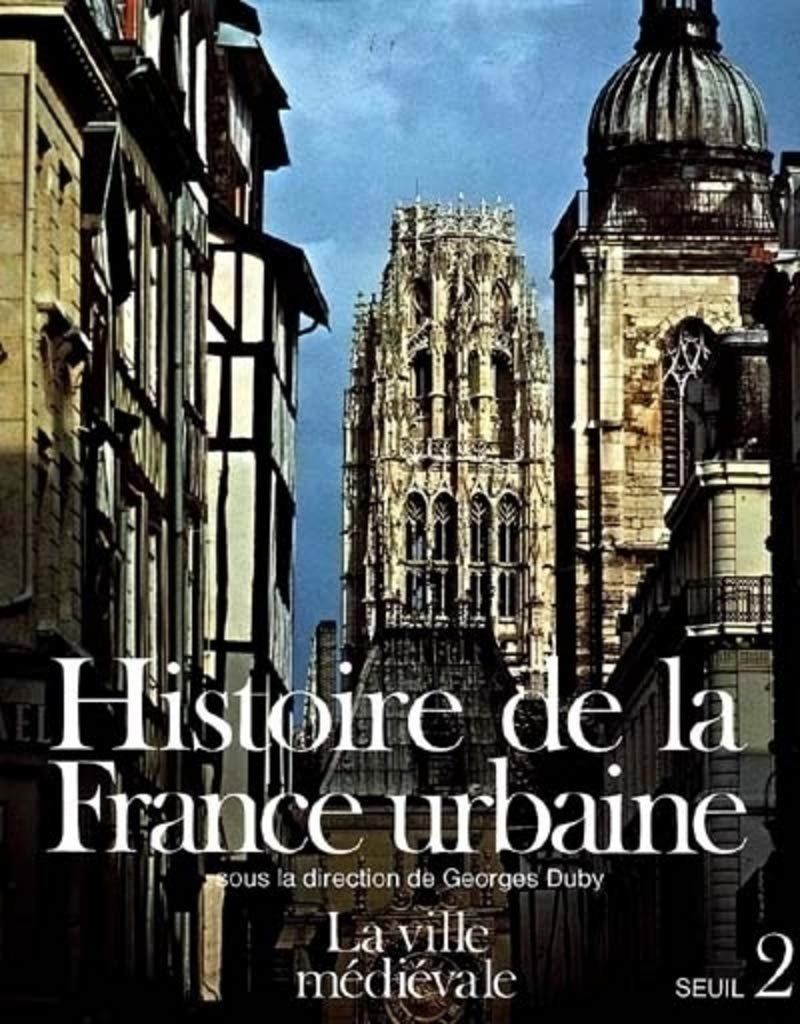 Histoire de la France urbaine, tome 2 : La Ville médiévale 9782020056663