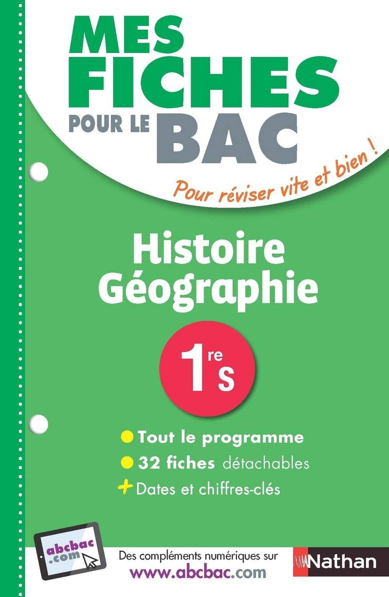 Mes fiches pour le BAC Histoire-Géographie 1re S - Ancien programme 9782091503240