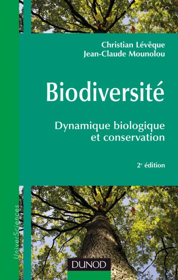 Biodiversité - 2ème édition - Dynamique biologique et conservation: Dynamique biologique et conservation 9782100521333