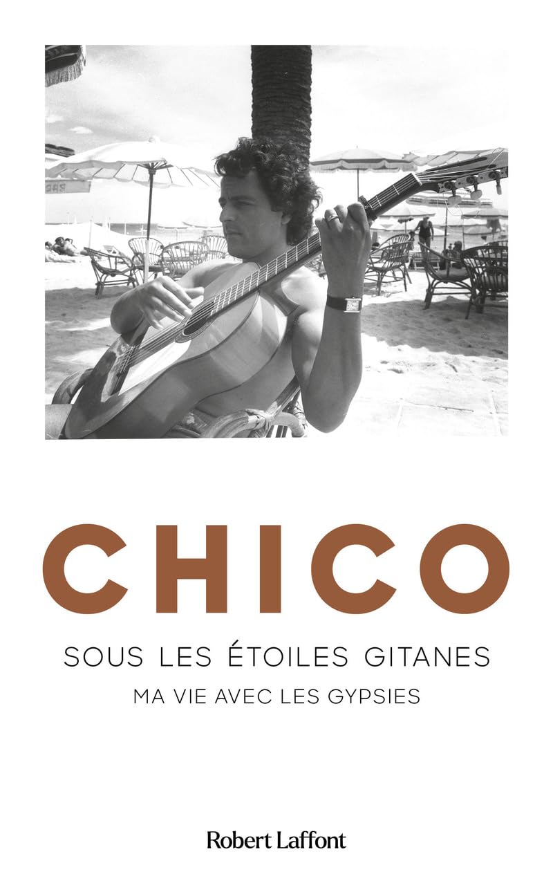 Chico - Sous les étoiles gitanes 9782221274514