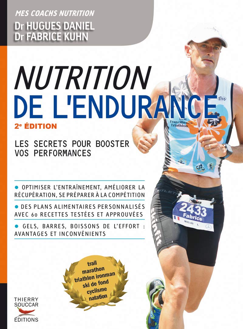 Nutrition de l'endurance - Les secrets pour booster vos performances 9782365490092