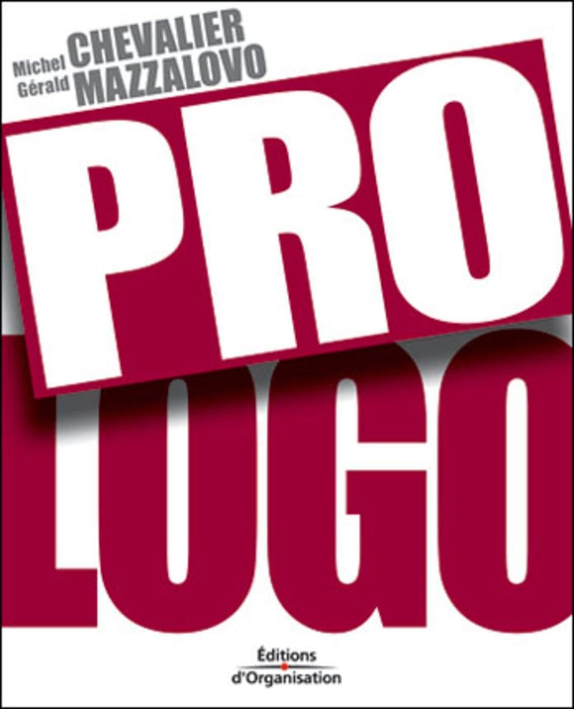 Pro logo - Plaidoyer pour les marques 9782708129047