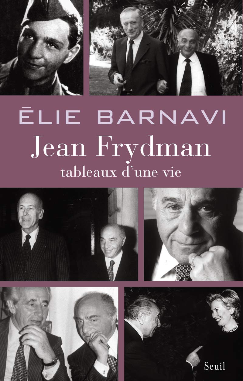Jean Frydman. Tableaux d'une vie: Pour servir à l'histoire de notre temps 9782020908184