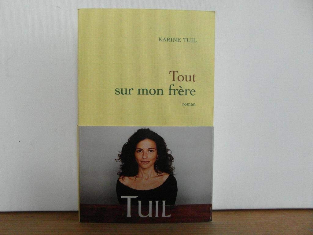 Tout sur mon frère 9782246654018