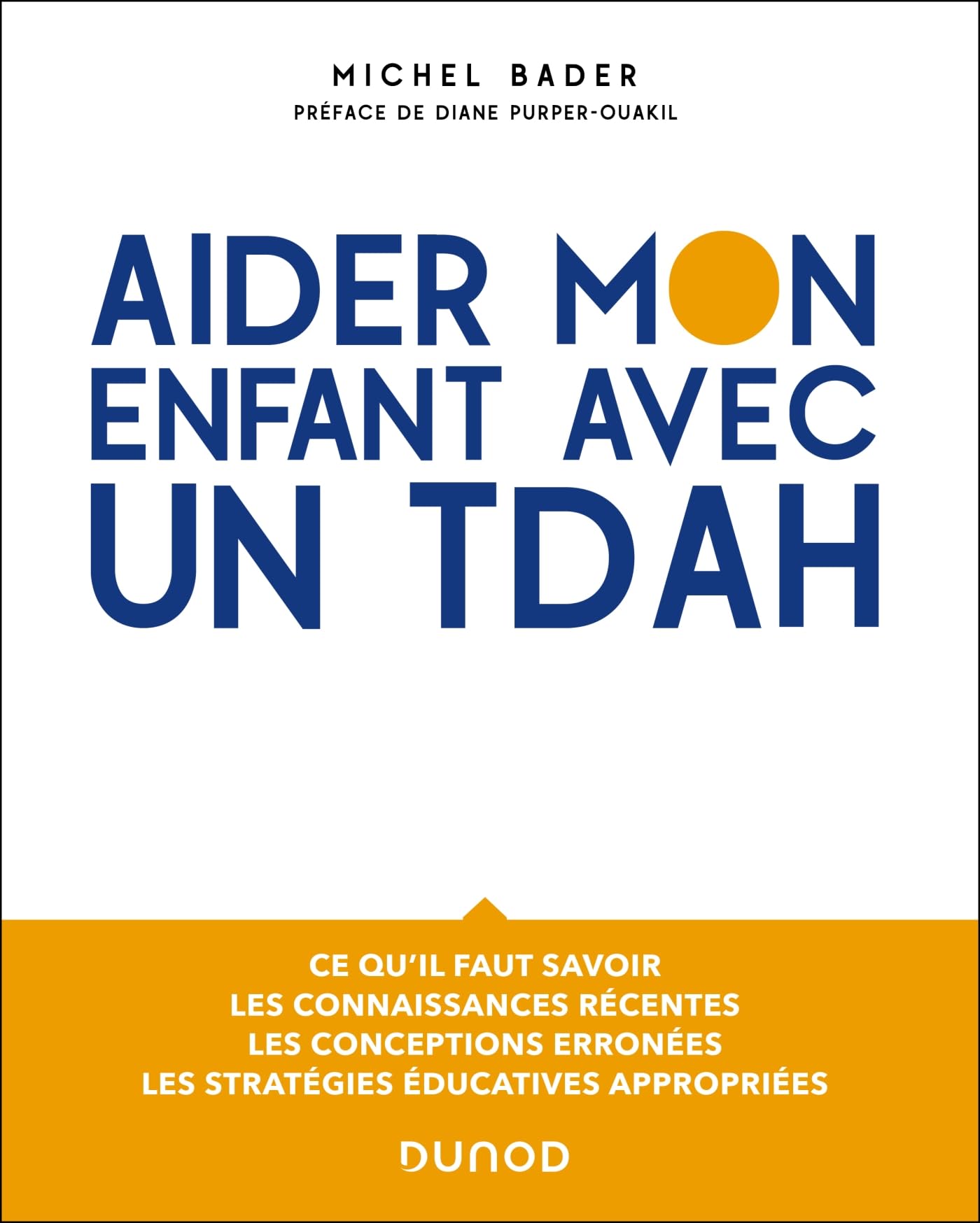 Aider mon enfant avec un TDAH 9782100860876