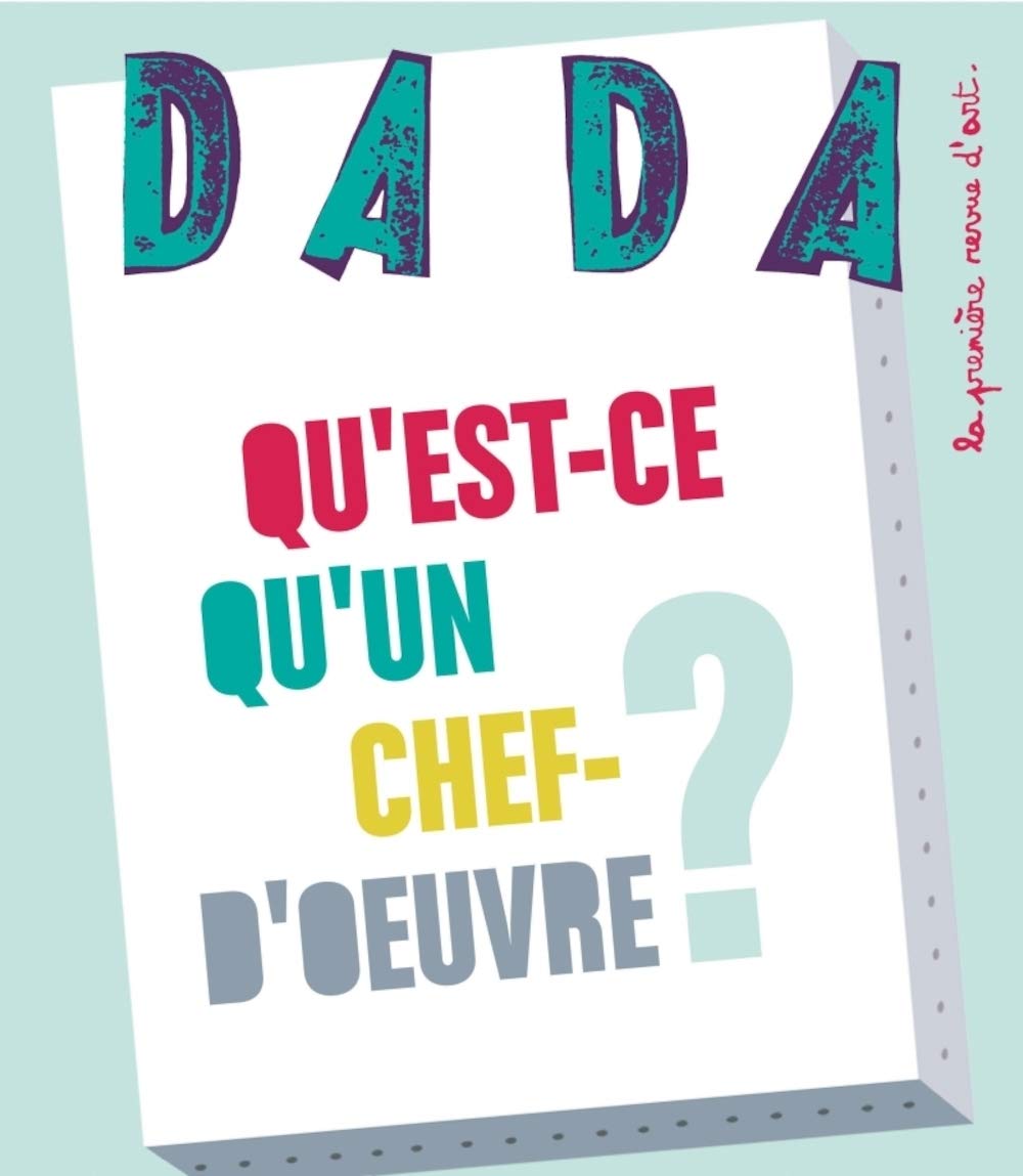 Qu'est-ce qu'un chef d'oeuvre ? (Revue Dada n°156) 9782358800136