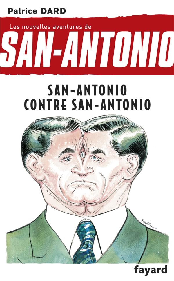 Les nouvelles aventures de San Antonio T.10: San Antonio contre San Antonio 9782213663074