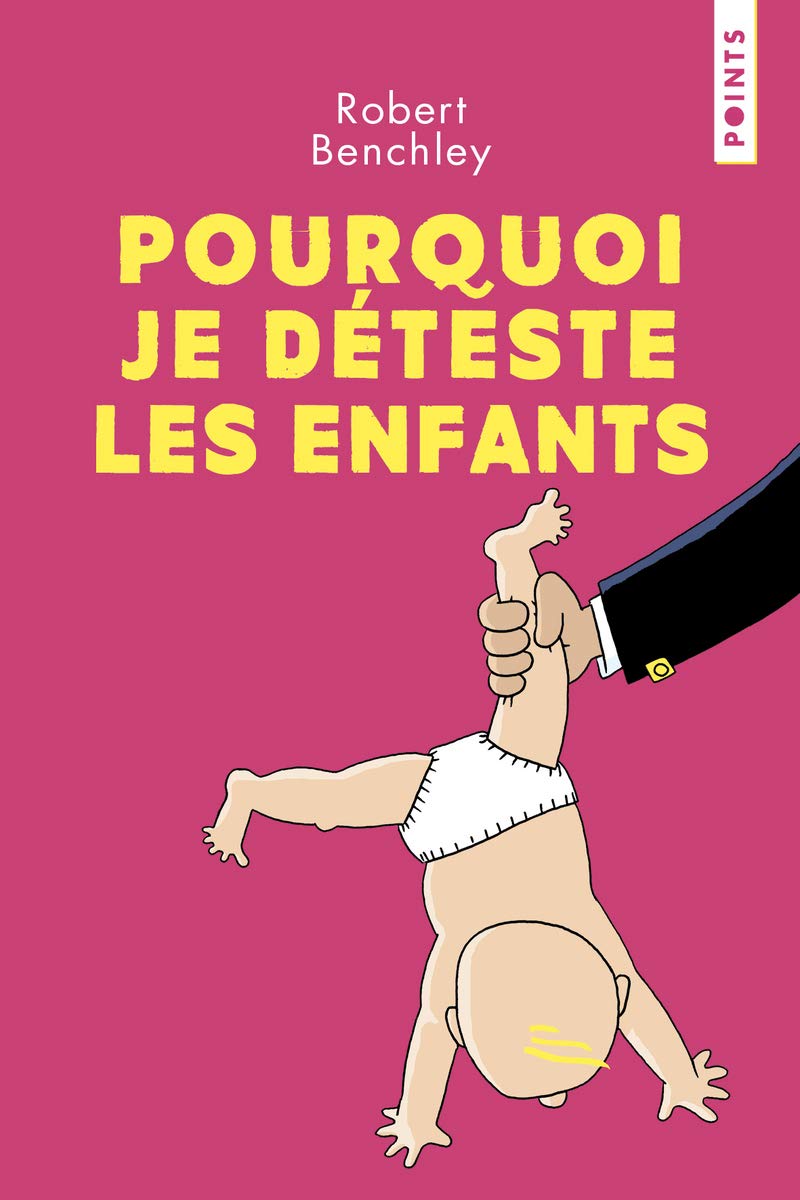 Pourquoi je déteste les enfants 9782757881750