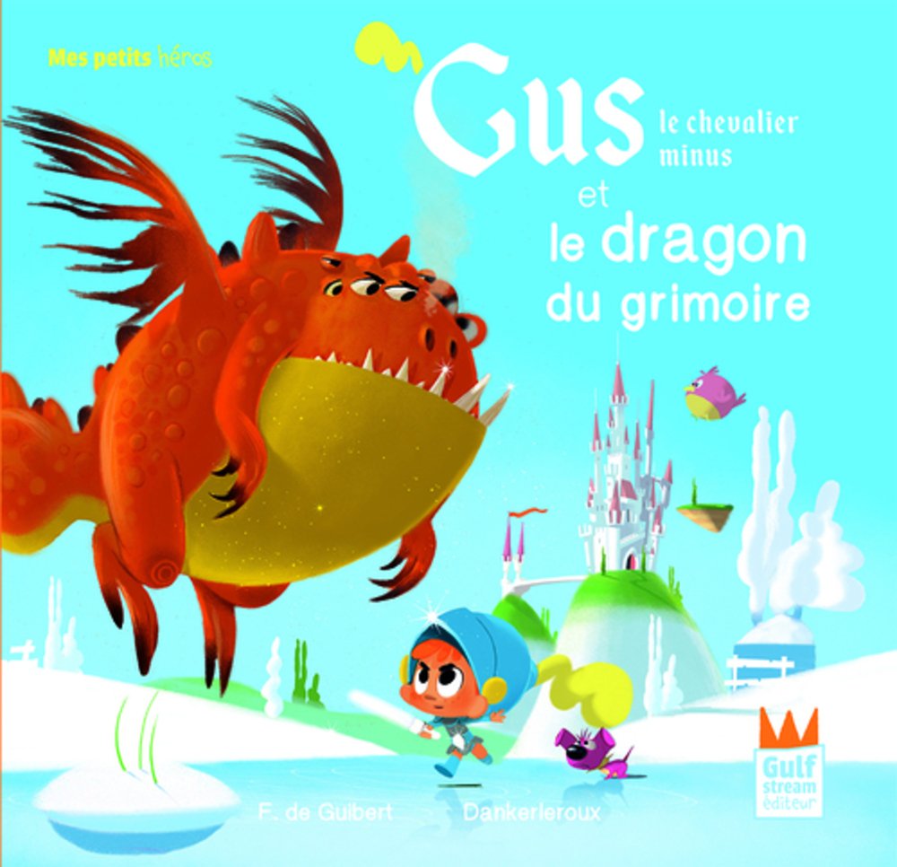 Gus le chevalier minus et le dragon du grimoire 9782354884208