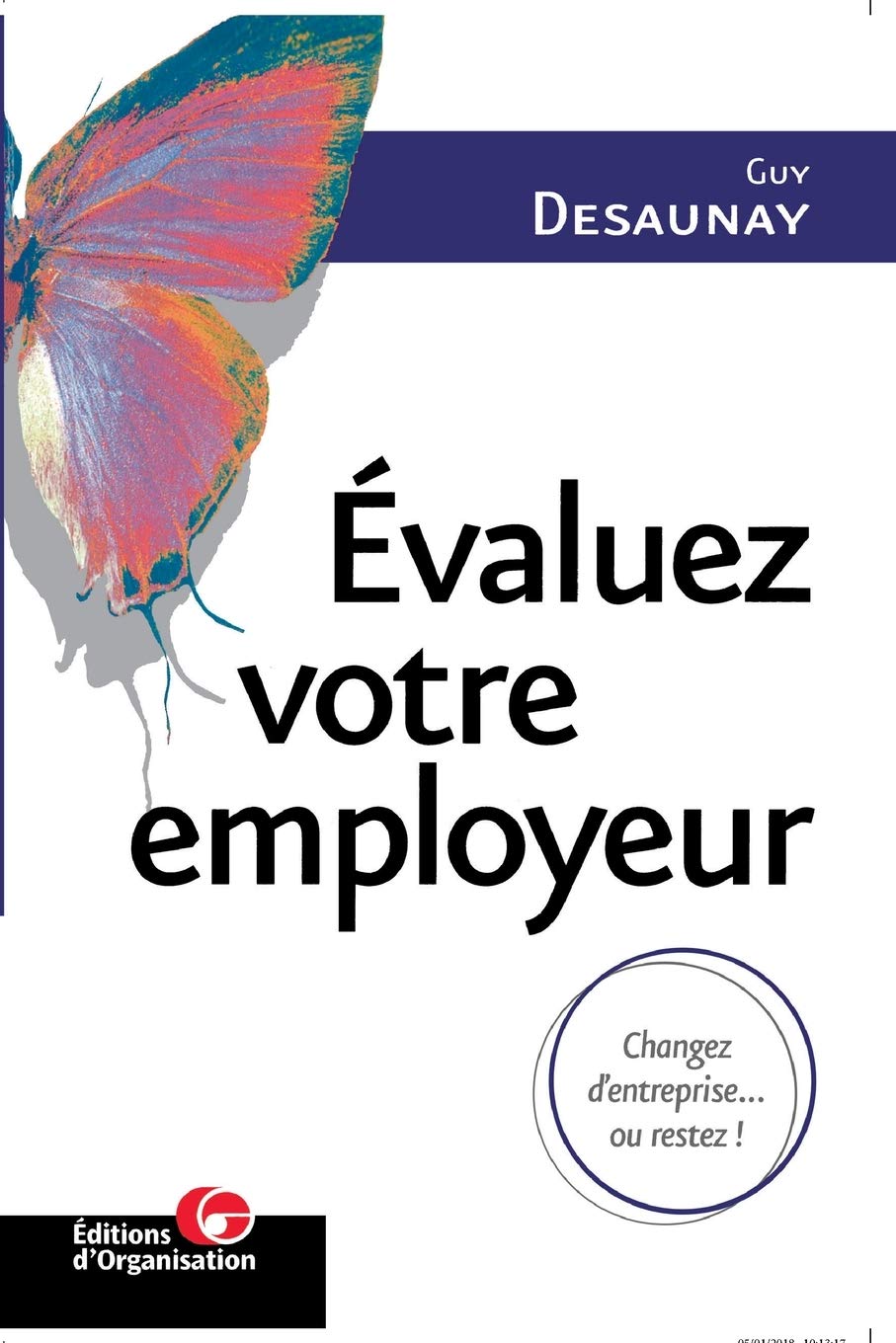 Evaluez votre employeur : Changez d'entreprise...ou restez ! 9782708125681