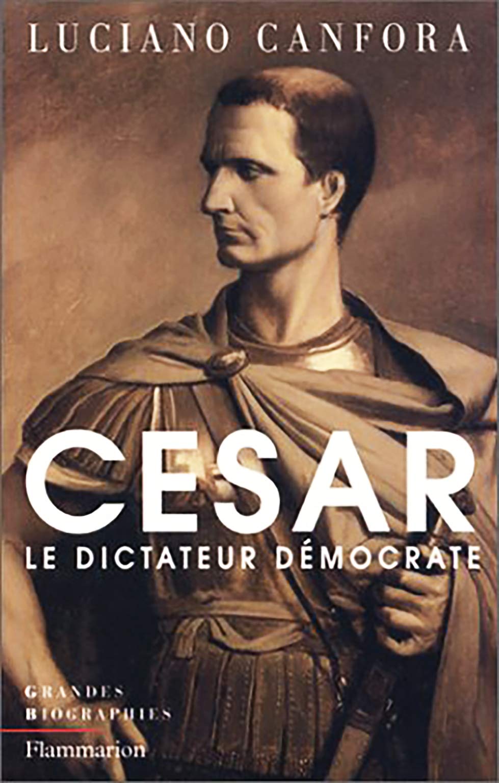 Jules César, le dictateur démocrate 9782082126007