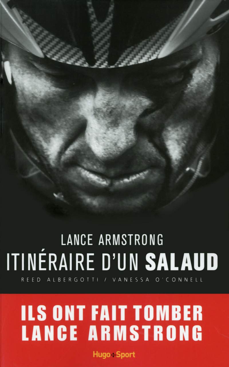 Lance Armstrong, itinéraire d'un salaud 9782755614565