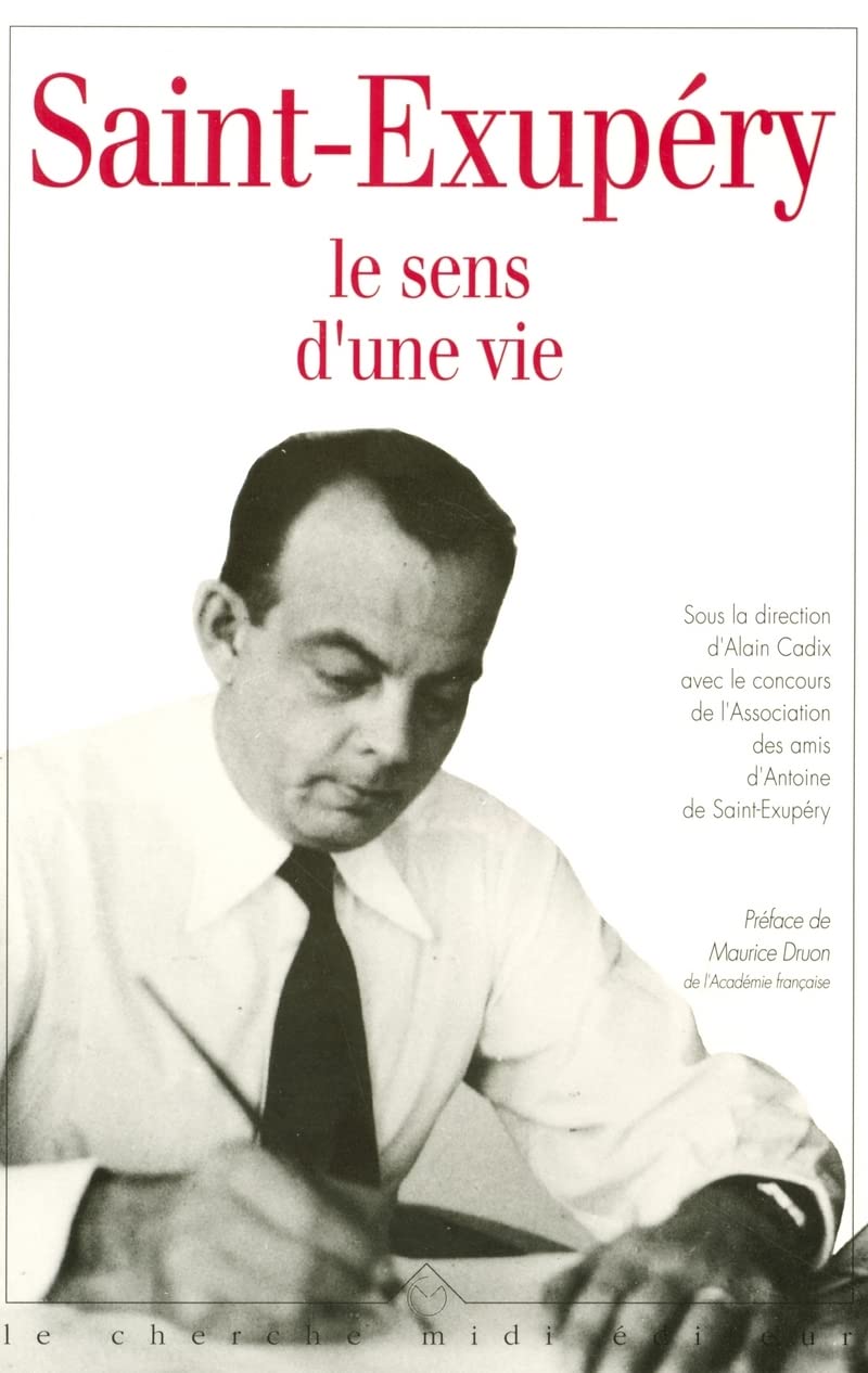 SAINT EXUPERY LE SENS D UNE VIE 9782862743165