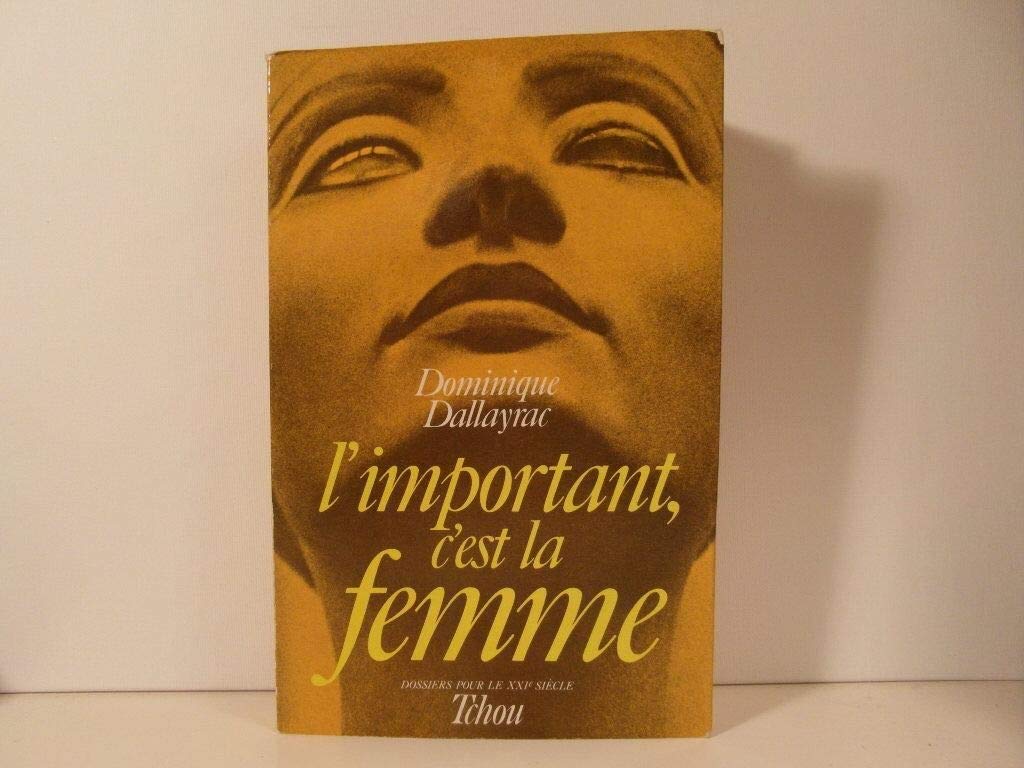 L'important, c'est la femme 9782710700692