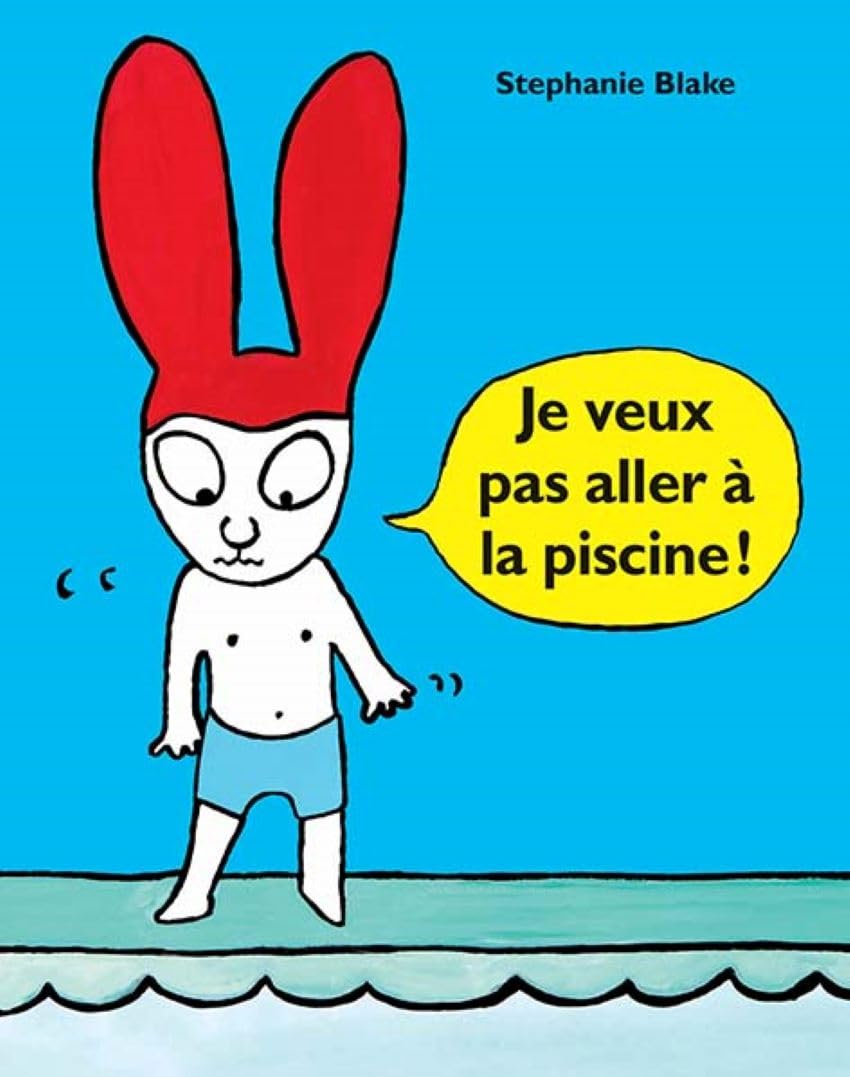 Je veux pas aller à la piscine ! 9782211229968