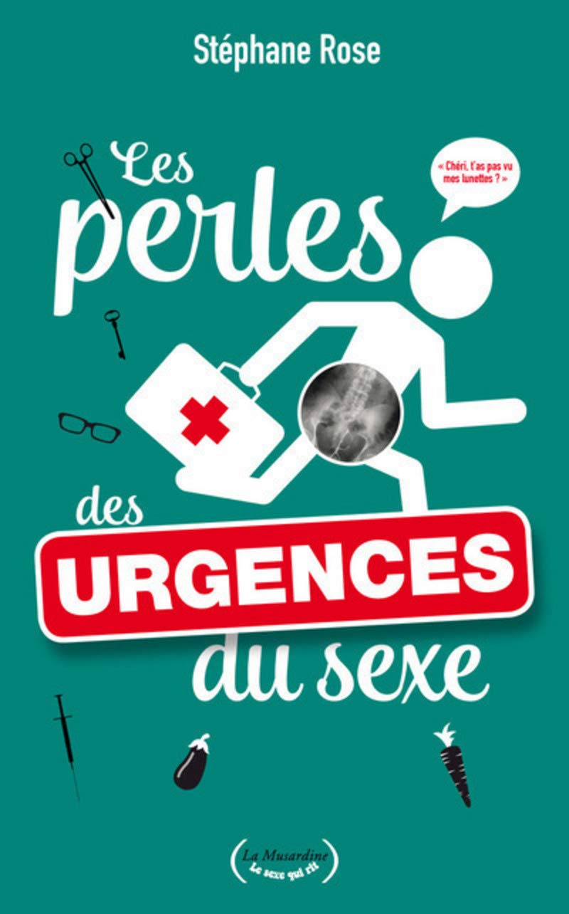 Les perles des urgences du sexe 9782842719890