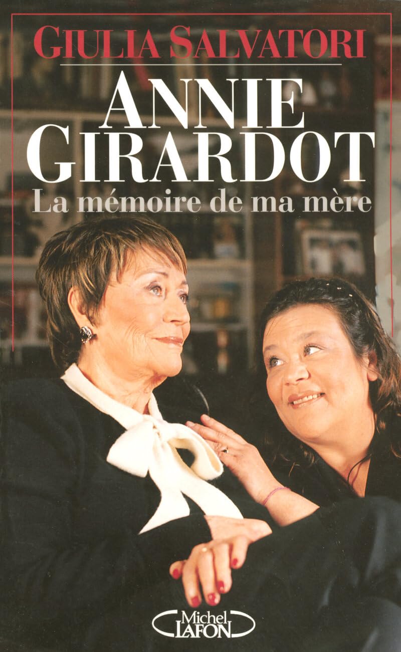 Annie Girardot : La mémoire de ma mère 9782749906478