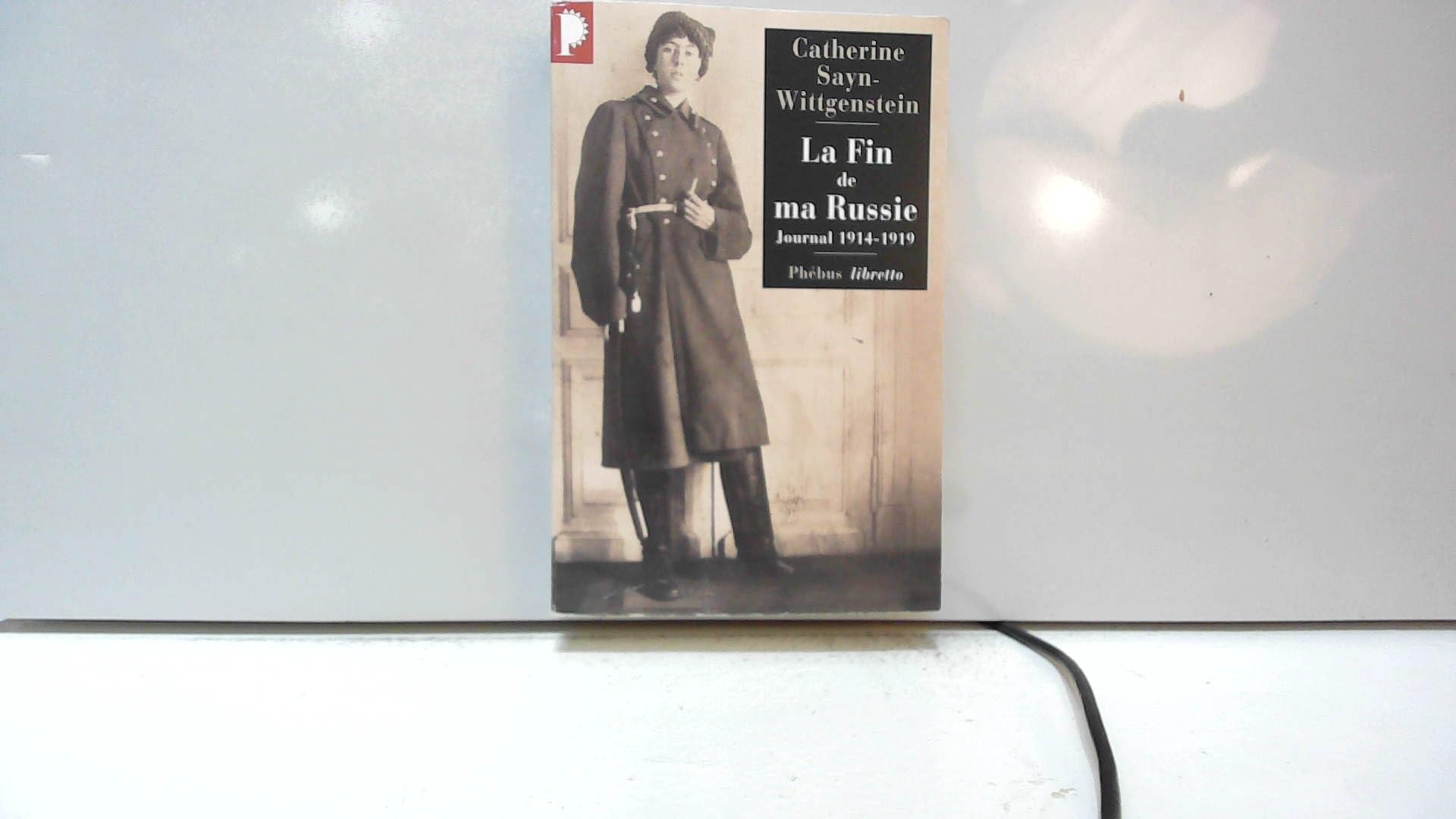 Fin de Ma Russie (la) Journal 1914-1919 9782752902955