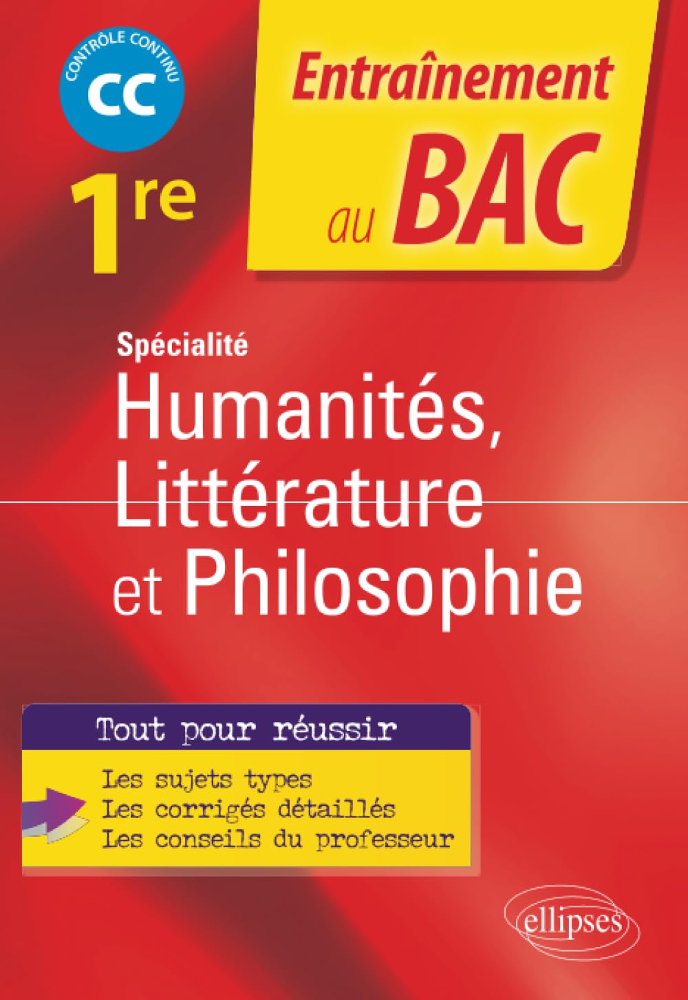 Spécialité Humanités, Littérature et Philosophie. Première.: Contrôle continu 9782340063723
