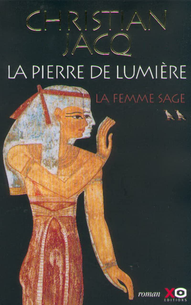 La Pierre de lumière, tome 2 : La Femme sage 9782845630024