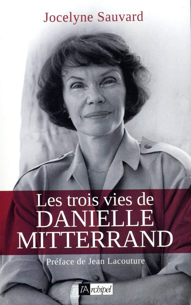 Les trois vies de Danielle Mitterrand 9782809808834