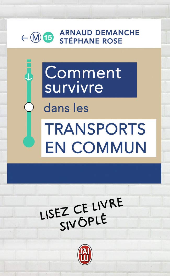 Comment survivre dans les transports en commun 9782290079270